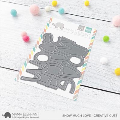 Mama Elephant Creative Cuts - Big Snow Much Love