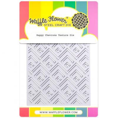Waffle Flower Die - Happy Chevrons Texture