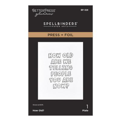 Spellbinders Aged to Perfection Press Plate - How Old?