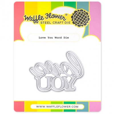 Waffle Flower Dies - Love You