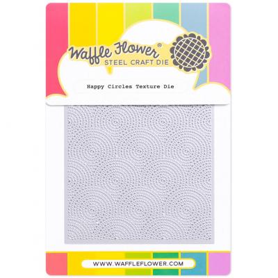 Waffle Flower Dies - Happy Circles Texture