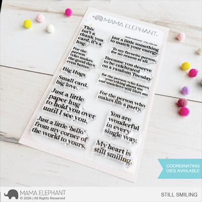 Mama Elephant Stempel - Still Smiling
